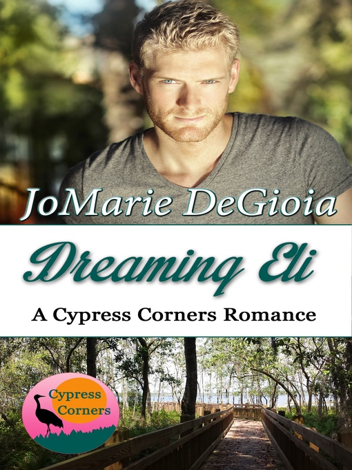 Title details for Dreaming Eli by JoMarie DeGioia - Available